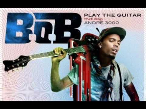BoB ft. Andre 3000 - Play The Guitar (Official Mus...