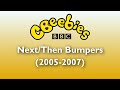 CBeebies Next Then Bumpers 2005 2007