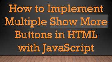 How to Implement Multiple Show More Buttons in HTML with JavaScript