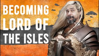 BECOMING KING OF THE ISLES: Somerled Builds his Hebridean Island Kingdom