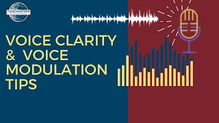 Toastmasters VOICE MODULATION & CLARITY IN YOUR SPEECH