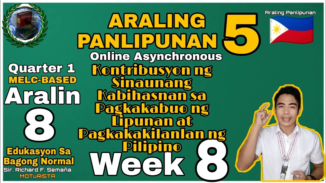 Araling Panlipunan 5 Kontribusyon ng Sinaunang Kabihasnan sa Pagkakabuo ng Lipunan  Q1 W8  