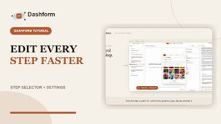 Dashform Tutorial: Edit Multi-Step Forms Faster with Step Selector & Settings
