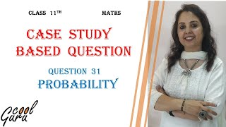 11th case study based question ( 31) : "Probability"