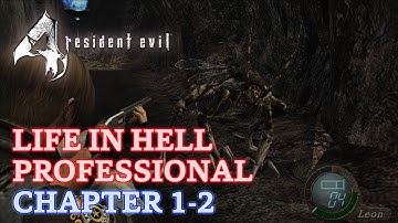 Resident Evil 4 Ultimate HD Edition: Life In Hell Mod - Professional - Chapter 1-2 - No Damage