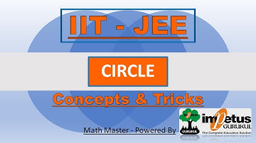 IIT-JEE Math Concepts & Tricks | JEE- Circle-01 | JEE- Coordinate Geometry | Impetus Gurukul