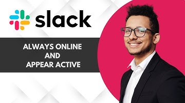 How to Always Appear Online and Active on Slack | Step-by-Step Guide