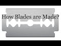 How Razor Blades are Made?