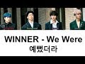 WINNER - We Were 예뻤더라 (Color Coded Lyrics ENGLISH/ROM/HAN)