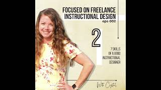 7 Essential Skills of a Good Instructional Designer
