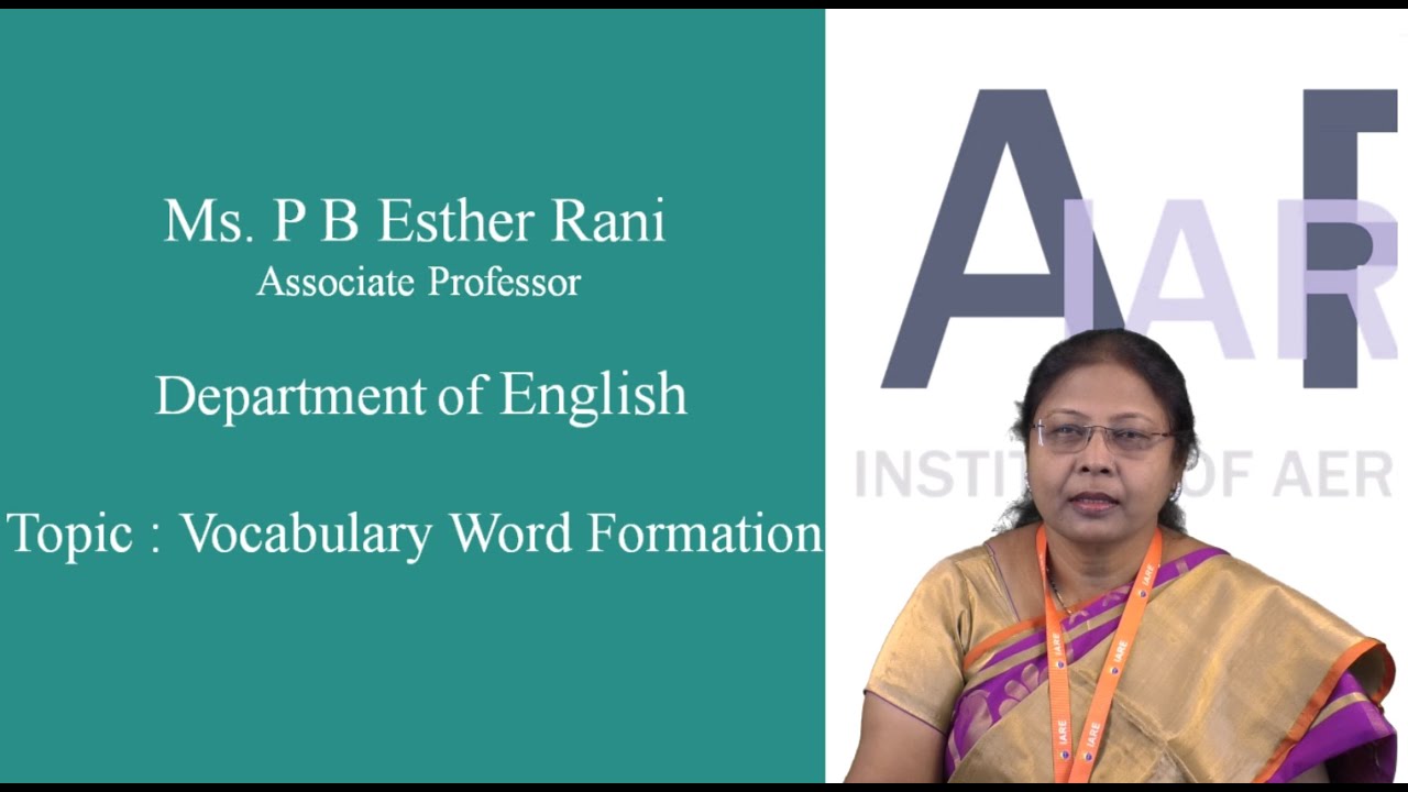 Vocabulary Word Formation by Ms P B Esther Rani Department of English ...