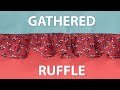 How to Sew a Gathered Ruffle