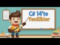 C# 14 ile Gelen Yenilikleri Keşfedin!