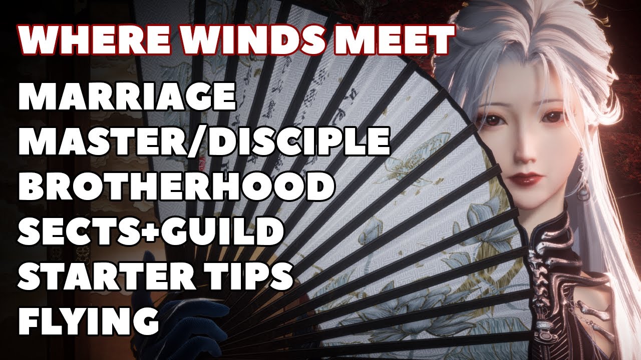 Where Winds Meet - Social Groups and Important Tips