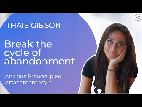 Breaking the Cycle of Invalidation and Abandonment Fears (Anxious Preoccupied)