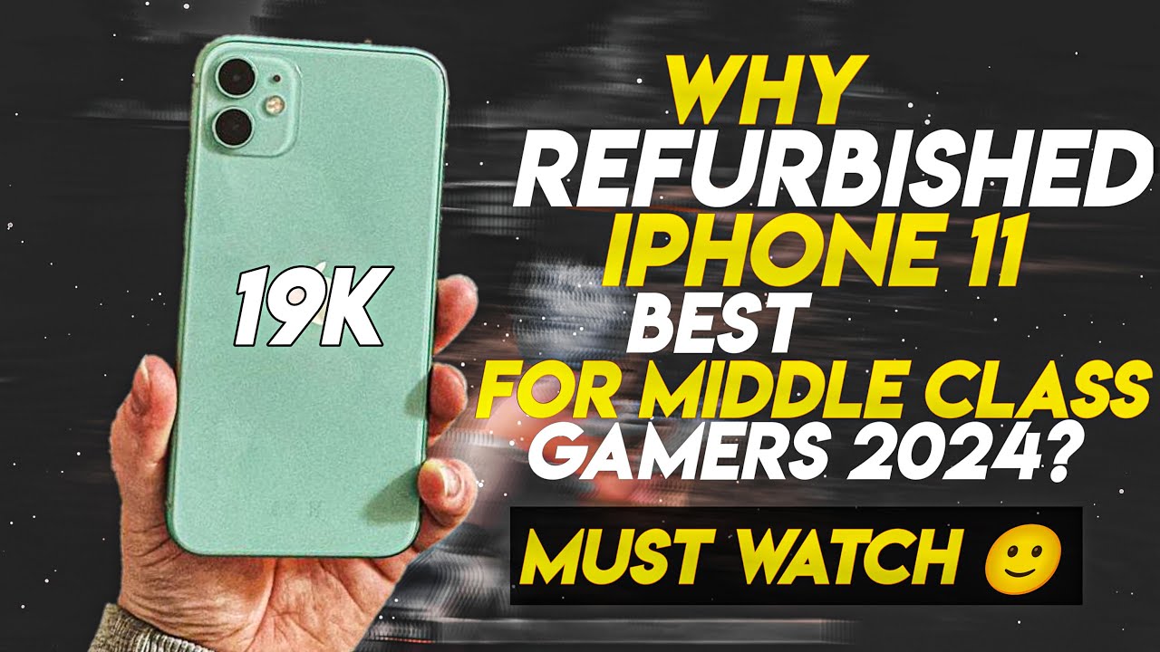 IS REFURBISHED IPHONE 11 BEST FOR MIDDLE CLASS GAMERS IN 2024🔥•IPHONE