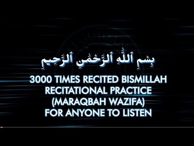 Bismillah x 3000 Wazifa | For Ibadat u0026 Targeted Single Problem u0026 Barkat | Download Won't Work class=