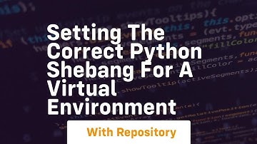 Setting the correct python shebang for a virtual environment