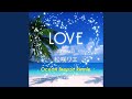 LOVE (Ocean Breeze Remix) (feat. Mr.Low-D)