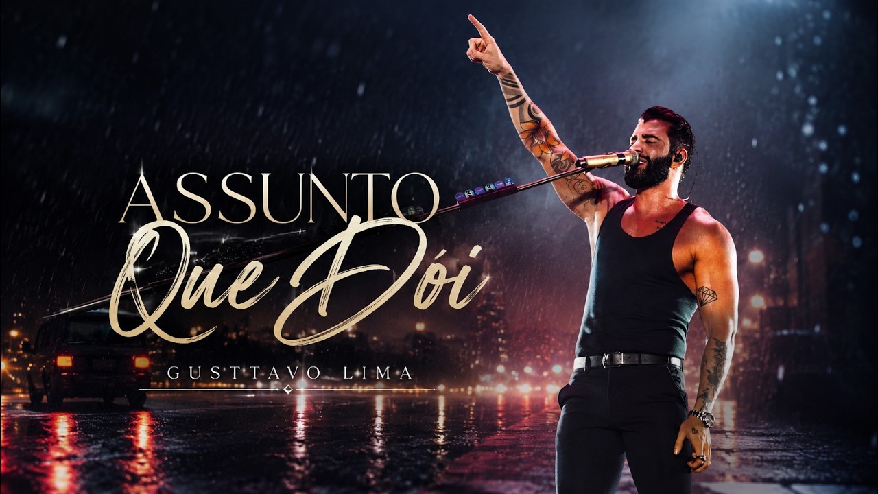 Gusttavo Lima - Assunto Que Dói (Letra/Lyrics)