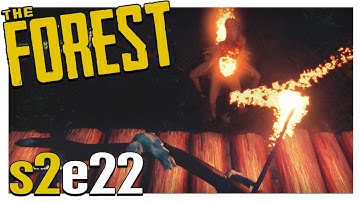 THE FIRE LORD | The Forest Gameplay S2E22 (Alpha v0.18)