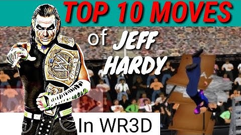 Top ten moves of Jeff Hardy:WWE top 10 | WR3D