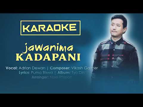 Jawanima Kadapani Karaoke Adrian Dewan