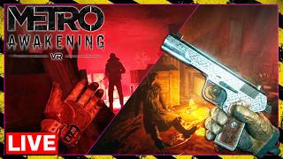 Searching the Dark for My CRAZY Wife | METRO AWAKENING VR 【LIVE】