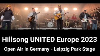 Hillsong UNITED Europe 2023 - Open Air Leipzig, Germany (almost complete)