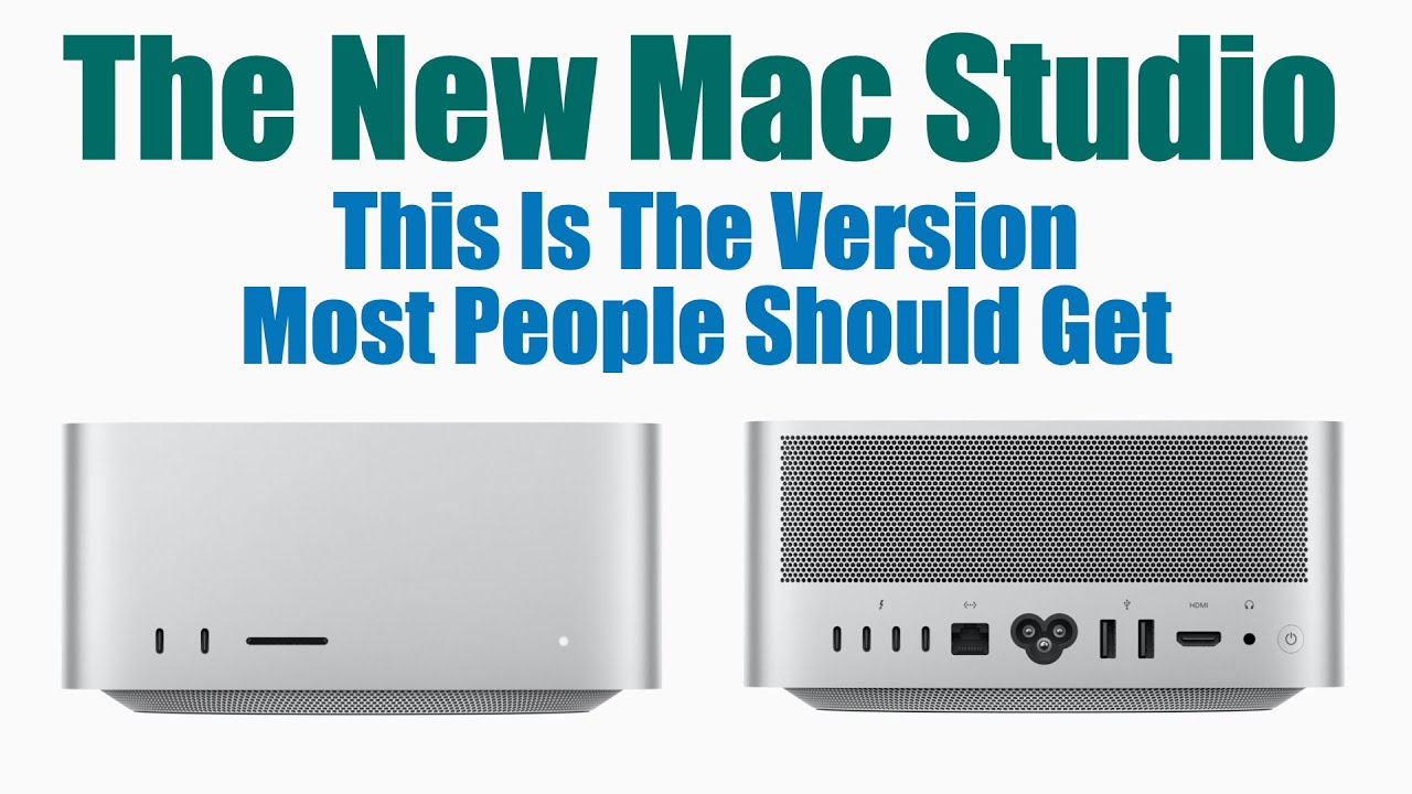 New Mac Studio - What Model Is Good Enough For 90% Of Users? - YouTube