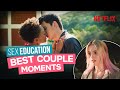 Sex Education: The Most Iconic Couple Moments | Netflix