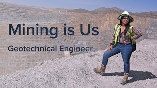 Mining Is Us: Geotechnical Engineer