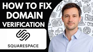 How to Fix Squarespace Domain Verification Full Guide 2026