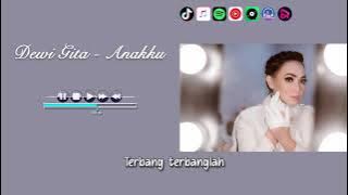 DEWI GITA - ANAKKU | Video Lirik