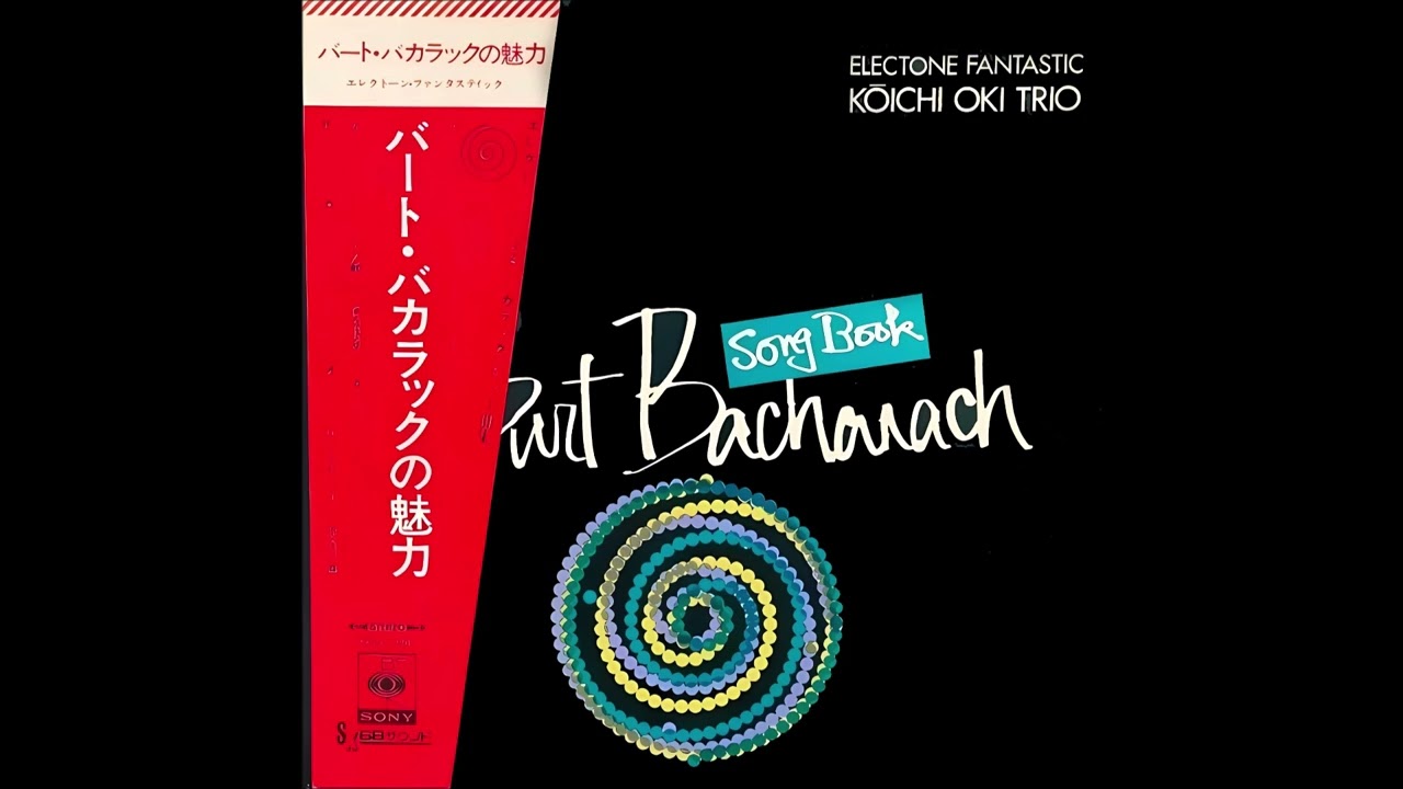 Kōichi Oki Trio – Burt Bacharach Song Book Electone Fantastic