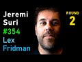Thumbnail for Jeremi Suri: Civil War, Slavery, Freedom, and Democracy | Lex Fridman Podcast #354