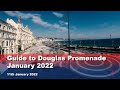 Guide to Douglas Promenade Isle of Man: January 2022