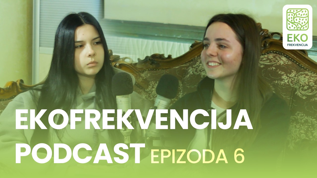 EkoFrekvencija Podcast | Epizoda 6
