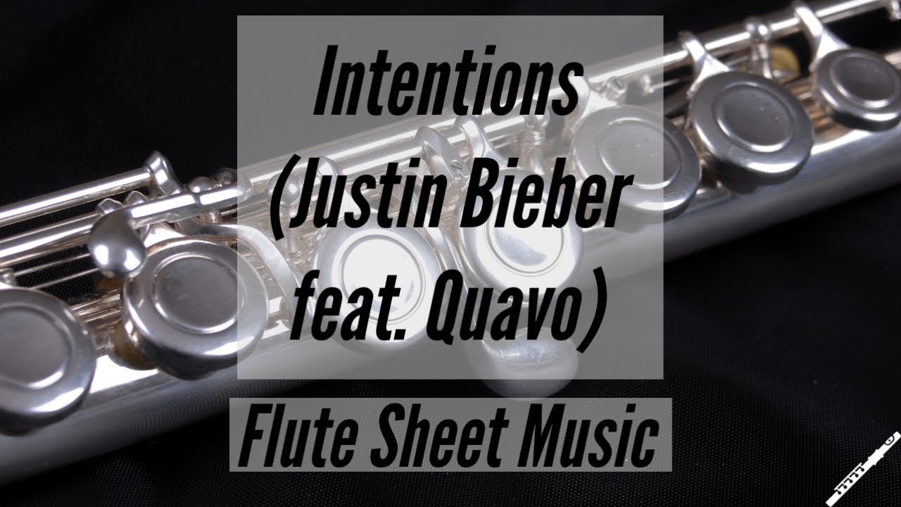 Flute Intentions Justin Bieber (feat. Quavo) Sheet Music & Piano