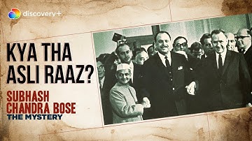 Kya hua tha Subash Chandra Bose ko? | Subash Chandra Bose: The Mystery | discovery+