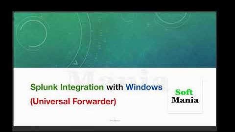 Splunk Integration with Windows  | Splunk Integration Masterclass101 | Soft Mania
