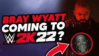 WWE 2K22: Bray Wyatt Set To Return To WWE \u0026 The Game?