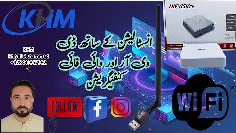 How To Connect WiFi To Hikvision DVR | Complete Tutorial | Latest Firmware Update |   KHM