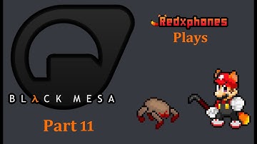 Arriving at the Lambda Complex - Red Plays Black Mesa (Half-Life) Part 11