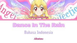 Aikatsu! Dance In The Rain - Bahasa Indonesia | Lirik