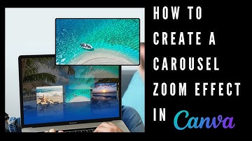 How to Create a Carousel  Zoom Effect in Canva