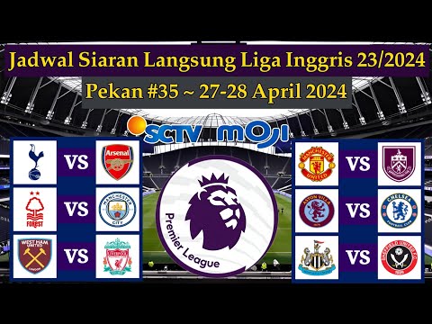 Jadwal Liga Inggris Live SCTV - Tottenham vs Arsenal - EPL 2023/2024 Pekan 35