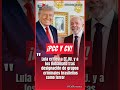 LULA ACUSA DE TRAIDORES A LOS BOLSONARO TRAS DECRETO TERRORISTA DE TRUMP #Ultimahora #shorts