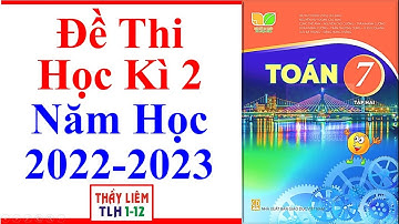 Toán Lớp 7 Đề Thi Học Kì 2 | Năm Học 2022 - 2023 | Kết Nối Tri Thức