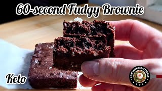 Quick & Easy 60second Keto Fudgy Brownie | Fudgy, Moist & Chocolaty